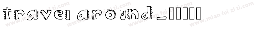 travel around字体转换